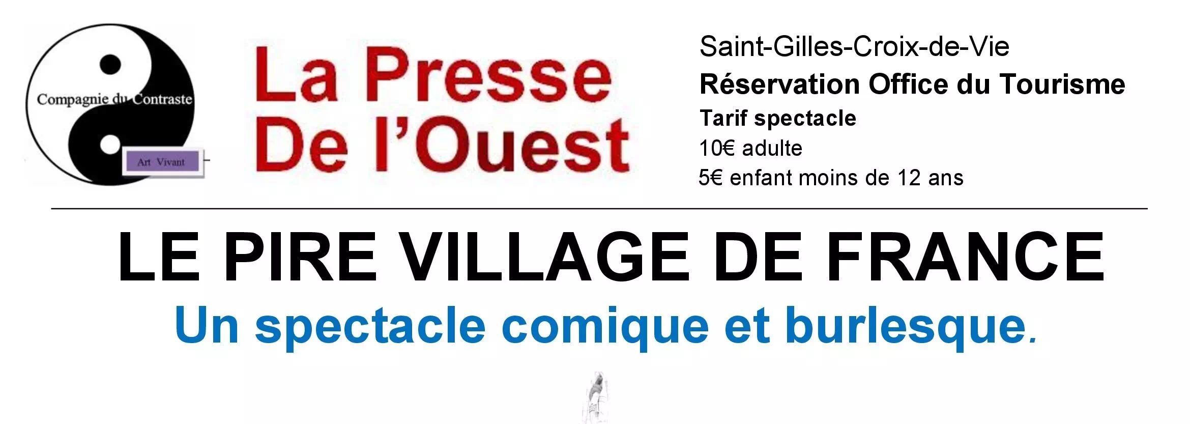 Spectacle le pire village de France