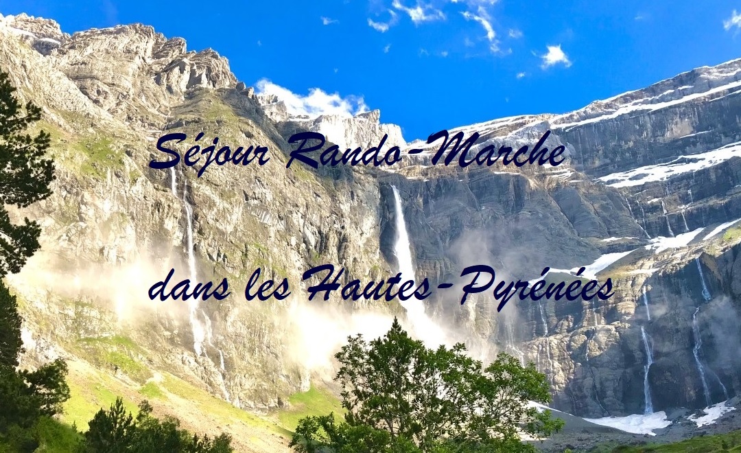 Séjour Marche-Rando dans les Hautes-Pyrénées